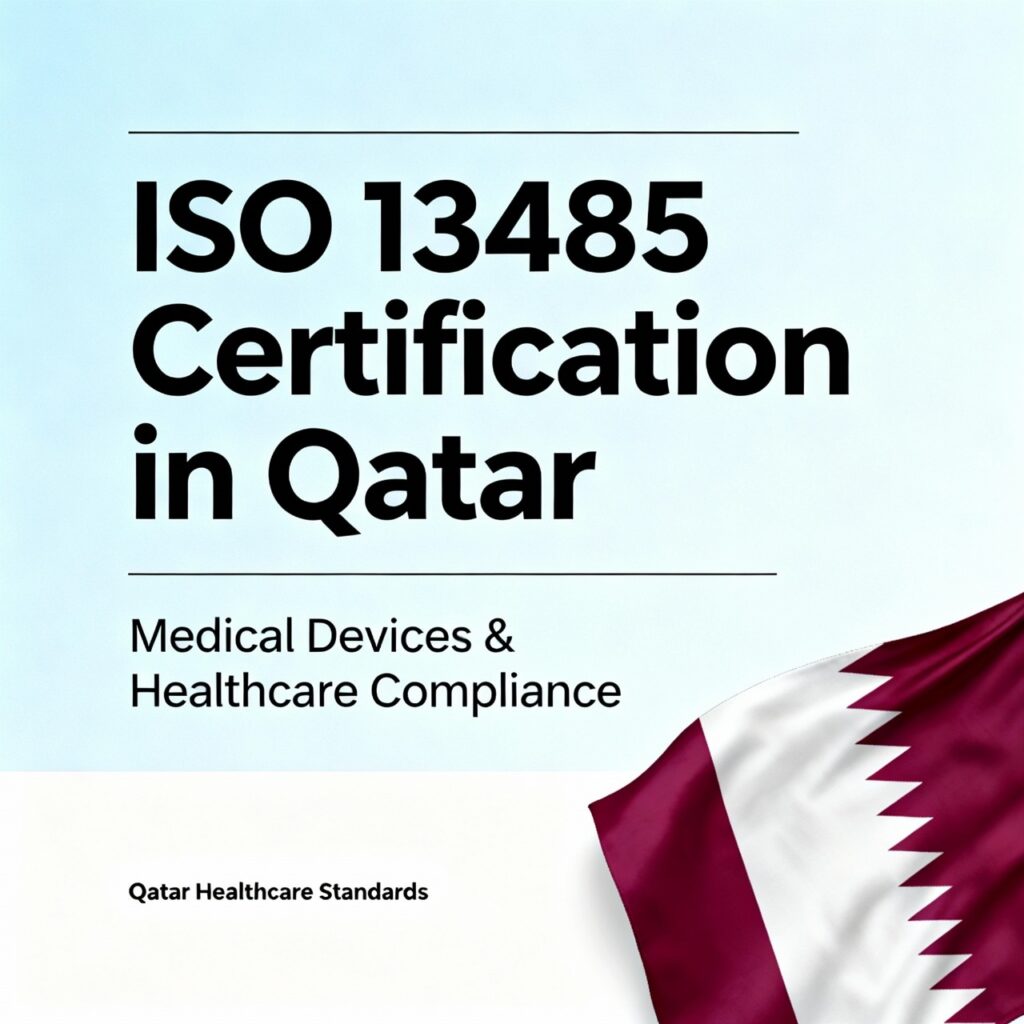 ISO 13485 Certification in Qatar