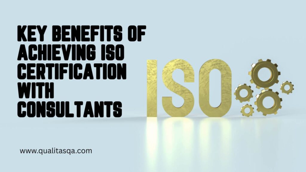 Key benefits of ISO certification with consultants in Qatar, highlighted by Qualitas Consulting