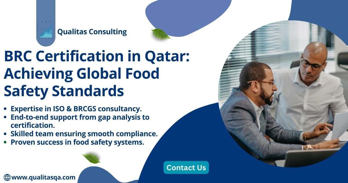 BRC Certification in Qatar: Achieving Global Food Safety Standards