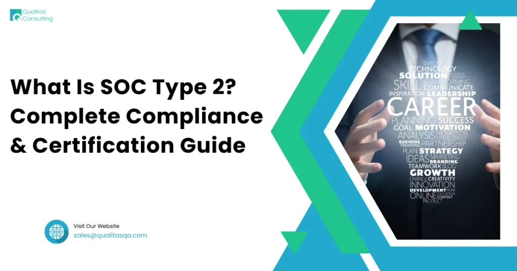 What Is SOC Type 2 Complete Compliance & Certification Guide