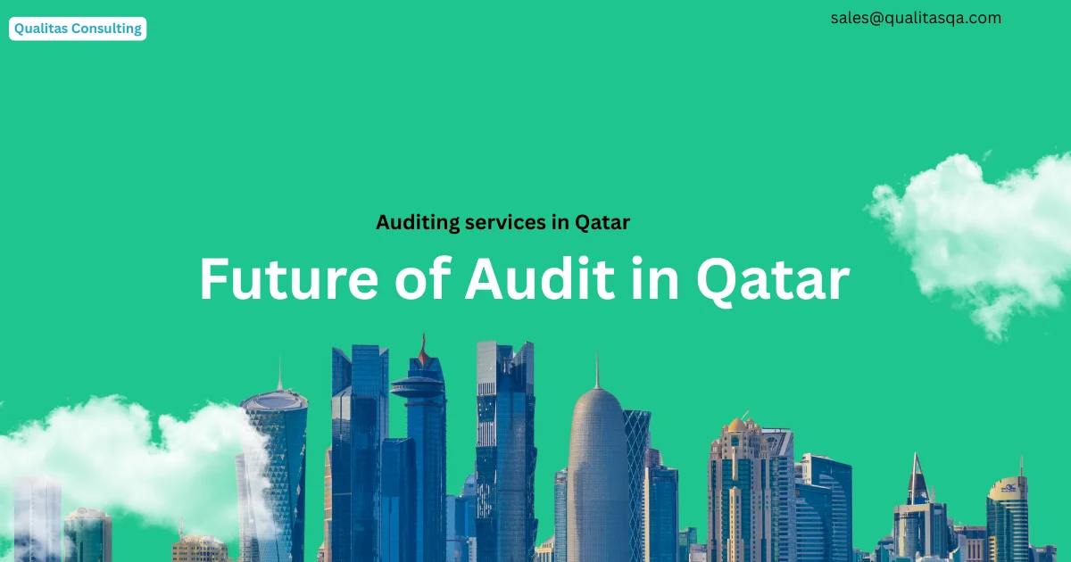 Future of Audit in Qatar” under the Doha skyline, symbolizing the future of audit with innovative audit services, regulatory compliance, financial assurance and corporate governance.