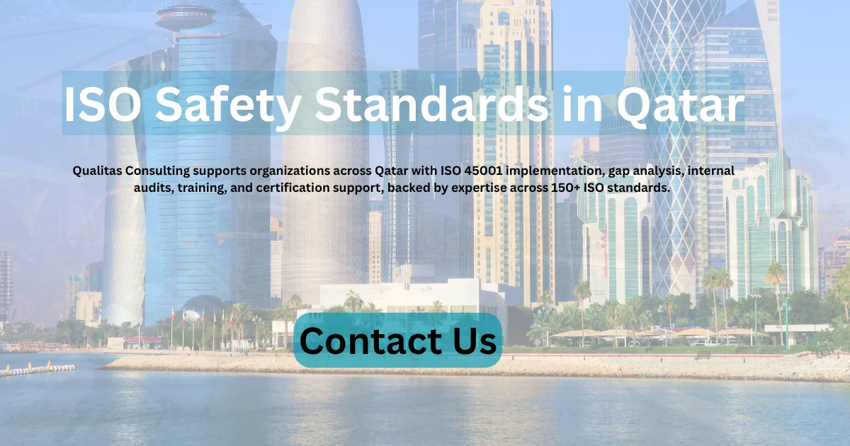 ISO Safety Standards A poster depicting the skyline of Qatar, with information about ISO safety standards, the process of implementing ISO 45001, internal audits, training, and certification.